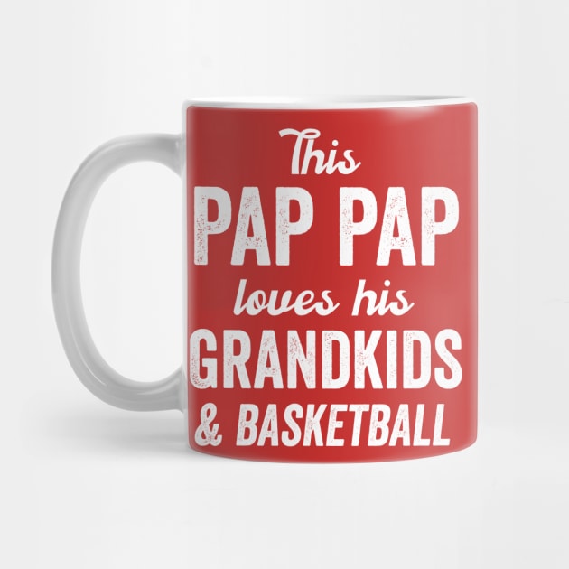 This Pap Pap Loves Basketball & Grandkids Fan Hoops Dunk Father's Day by HuntTreasures